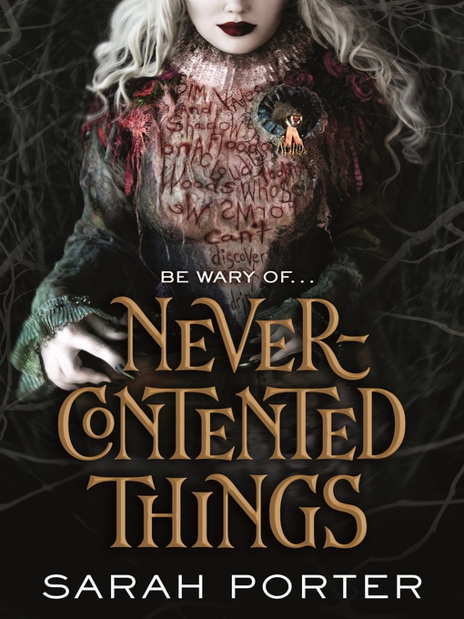 Title details for Never-Contented Things by Sarah Porter - Wait list